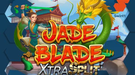 Slot Jade Blade Xtrasplit